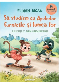 Sa studiem cu Apolodor furnicile si lumea lor