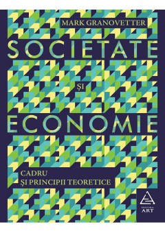 Societate si economie Cadru si principii teoretice