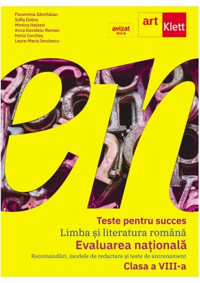 Teste pentru succes Limba si literatura romana Clasa a VIII-a