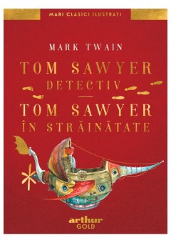 Tom Sawyer detectiv - Tom Sawyer in strainatate