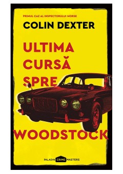 Ultima cursa spre Woodstock - necartonata