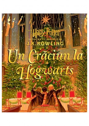 Un Craciun la Hogwarts. Din Harry Potter si piatra filosofala