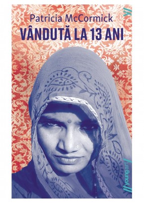 Vanduta la 13 ani - necartonata