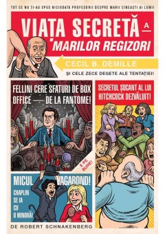Viata secreta a marilor regizori