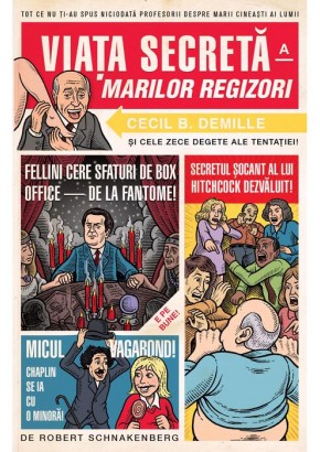 Viata secreta a marilor regizori