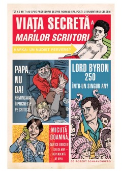 Viata secreta a marilor scriitori