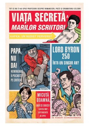 Viata secreta a marilor scriitori