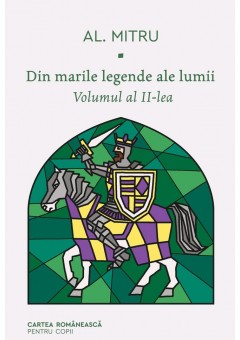 Din marile legende ale lumii volumul al II-lea