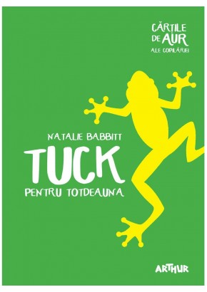 Tuck pentru totdeauna - Cartile de aur ale copilariei