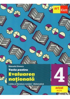 Teste pentru evaluarea nationala - Limba si literatura romana Matematica Clasa a IV-a