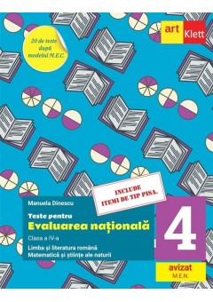 Teste pentru evaluarea nationala - Limba si literatura romana Matematica Clasa a IV-a - include itemi de tip Pisa