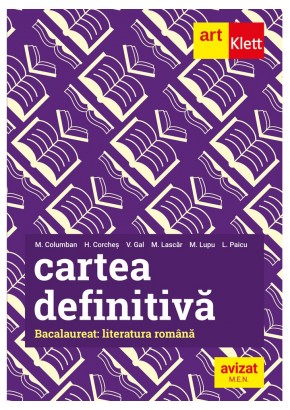Bacalaureat Literatura romana Cartea definitiva Editie revizuita Bacalaureat Literatura romana Cartea definitiva Editie revizuita
