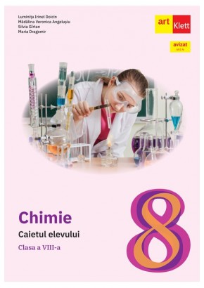 Chimie caietul elevului pentru clasa a VIII-a Editia 2025
