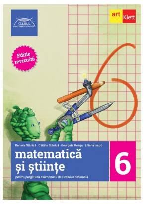 Evaluare nationala la finalul clasei a VI-a Matematica si stiinte Ghid de pregatire Editie revizuita Evaluare nationala la finalul clasei a VI-a Matematica si stiinte Ghid de pregatire Editie revizuita