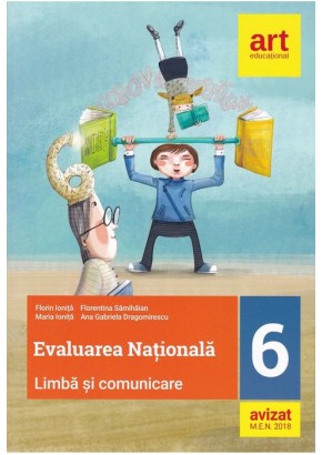 Evaluarea nationala la finalul clasei a VI-a limba si comunicare