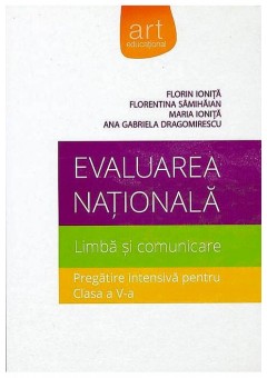 Evaluarea nationala Pregatire Limba si comunicare clasa a V-a