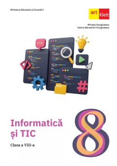 Informatica si TIC manual pentru clasa a VIII-a Editia 2025