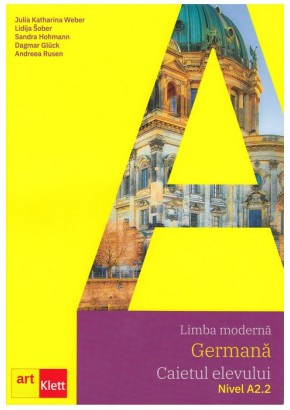 Limba germana. Caietul elevului A2.2