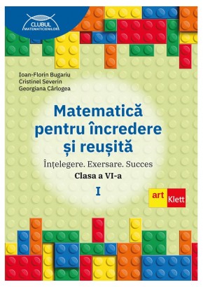 Matematica pentru incredere si reusita partea I clasa a VI-a