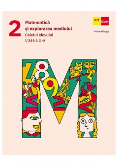 Matematica si explorarea mediului caietul elevului clasa a II-a dupa manual Art Klett editia 2023