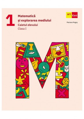 Matematica si explorarea mediului caietul elevului clasa I