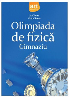 Olimpiada de fizica gimnaziu Clasa a VII-a si a VIII-a