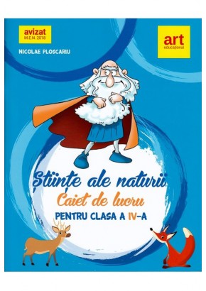 Stiinte ale naturii Caiet de lucru clasa a IV-a