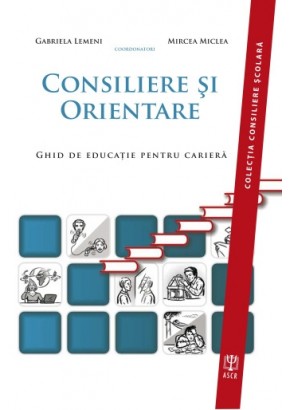 Consiliere si orientare Ghid de educatie pentru cariera