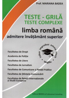 Teste grila, teste complexe Limba si literatura romana admitere invatamant superior