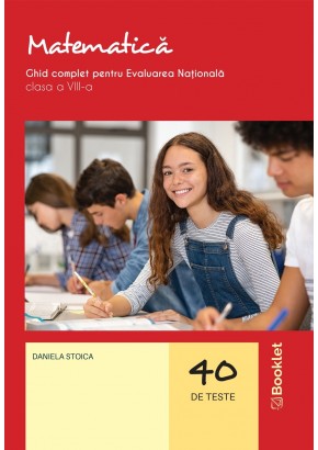 Matematica Ghid complet pentru Evaluarea Nationala clasa a VIII-a 