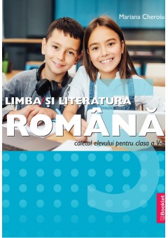 Limba si literatura romana Clasa a V-a caietul elevului