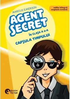 Agent secret in clasa a 6-a Capsula timpului