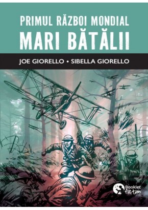 Primul Razboi Mondial - Marile batalii