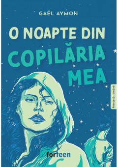 O noapte din copilaria mea