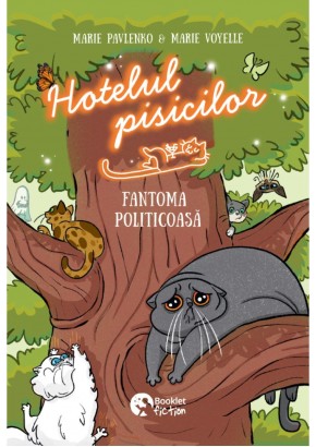 Hotelul pisicilor vol 3 - Fantoma politicoasa