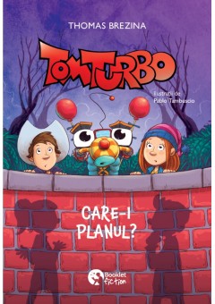 Tom Turbo - Care-i planul?