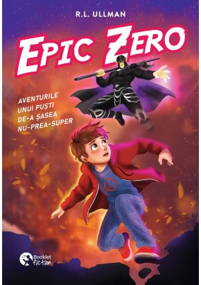 Epic Zero - Aventurile unui pusti de-a sasea nu-prea-super