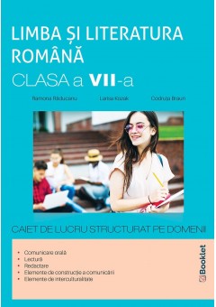 Limba si literatura romana clasa a VII-a caiet de lucru structurat pe domenii