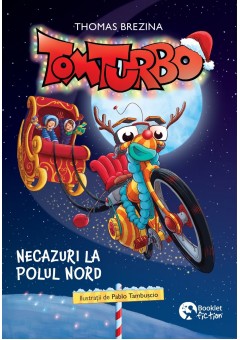 Tom Turbo #3 - Necazuri la Polul Nord