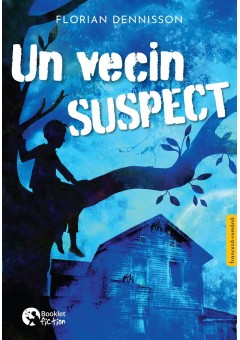 Un vecin suspect - Editie romana/franceza