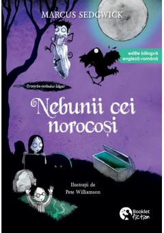 Cronicile corbului Edgar #3. Nebunii cei norocosi
