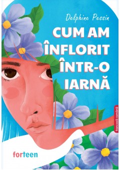 Cum am inflorit intr-o iarna