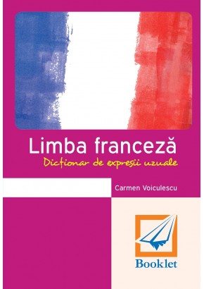 Limba franceza dictionar de expresii uzuale (memorator)