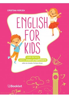 English for Kids. Caiet de lucru pentru clasa pregatitoare