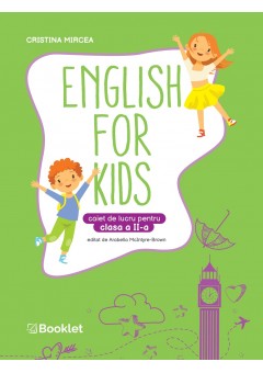 English for Kids. Caiet de lucru pentru clasa a II-a