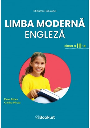 Limba moderna Engleza manual pentru clasa a III-a, autor Elena Sticlea