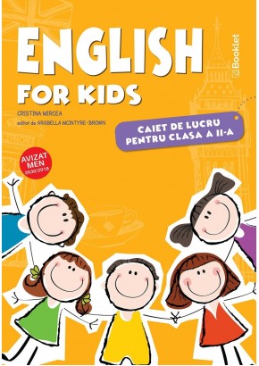 English for kids caiet de lucru pentru clasa a II-a