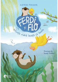 Ferdi si Flo: Micuta vidra invata sa inoate