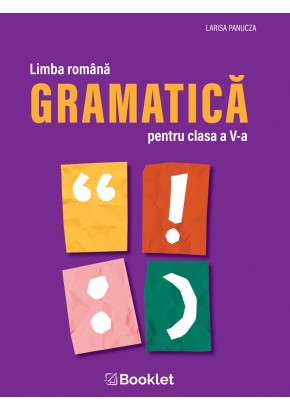 Limba romana Gramatica pentru clasa a V-a