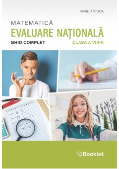 Matematica Ghid complet pentru Evaluarea Nationala clasa a VIII-a
